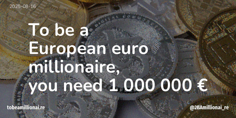 To be a millionaire