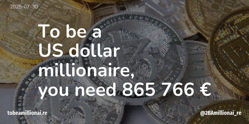 To be a millionaire